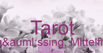 Tarot Thalmässing, Mittelfranken | Top-Experten für Kartenlegen, Wahrsagen, Hellsehen, Zukunftsdeutung. Tarot Thalmässing, Mittelfranken | Top-Experten für Kartenlegen, Wahrsagen, Hellsehen, Zukunftsdeutung.